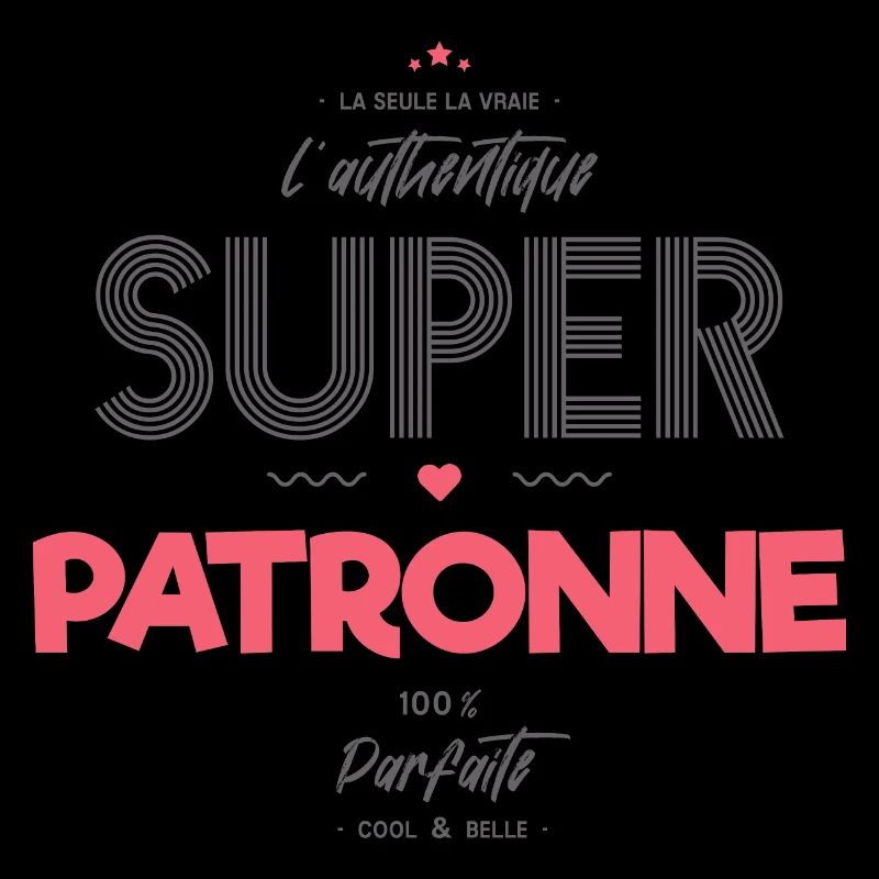 L authentique super patronne