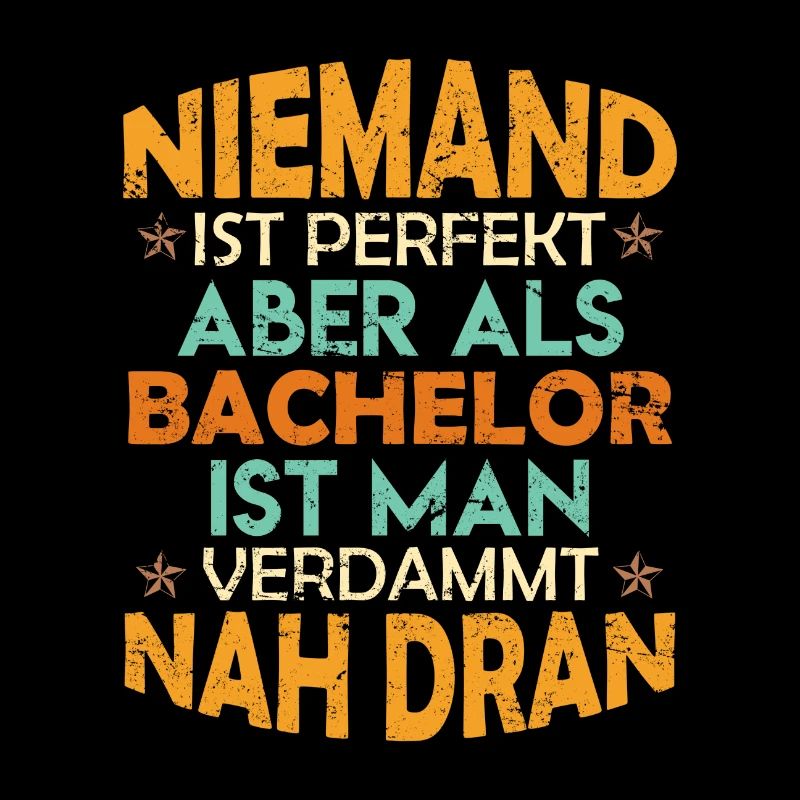 Lustiger Bachelor Abschluss Geschenk Spruch
