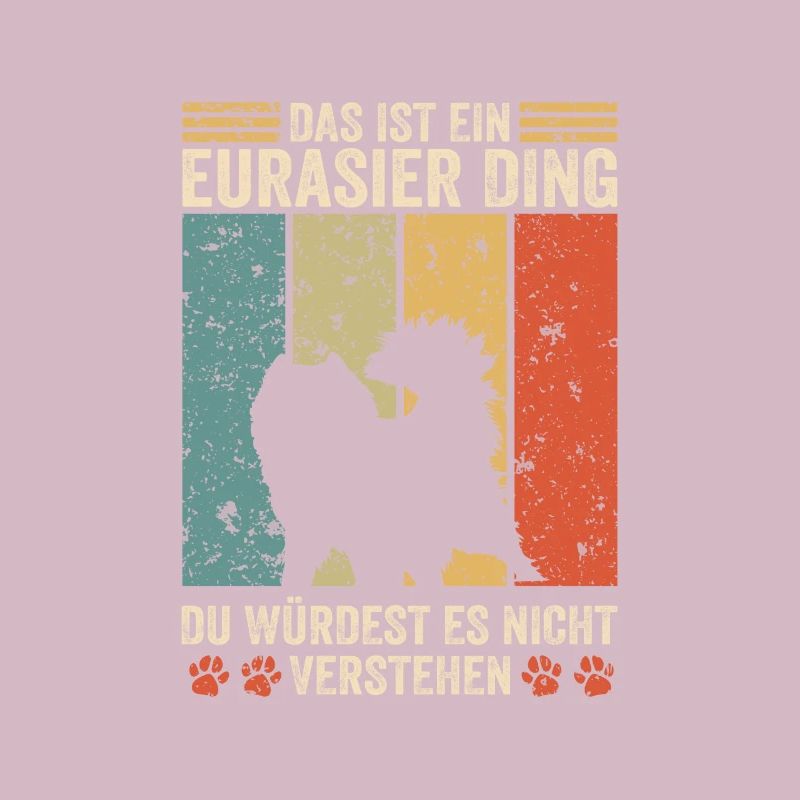 Das ist ein Eurasier Ding