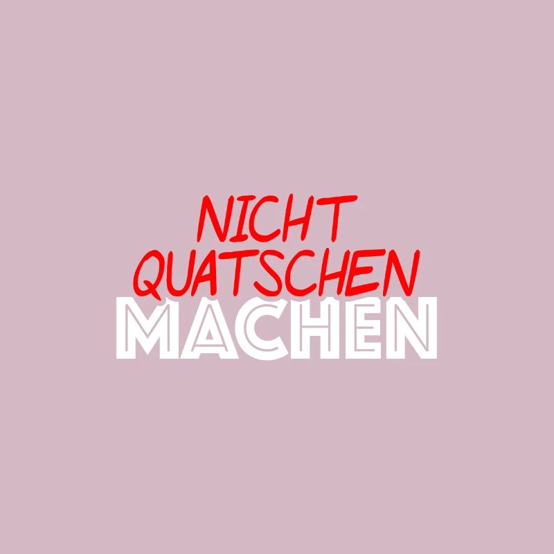 Nicht quatschen machen