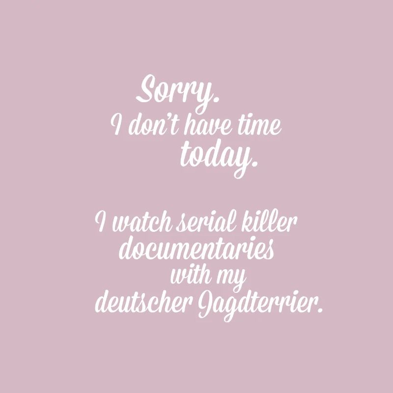 Documentaries with my Deutscher Jagdterrier