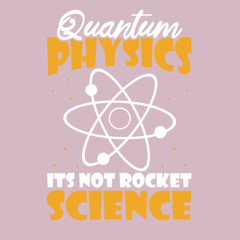 Physics Physicists Humor Quantum Physics