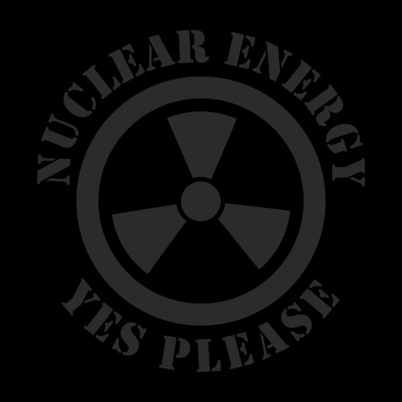 Kernenergie, Ja bitte, Atomkraft