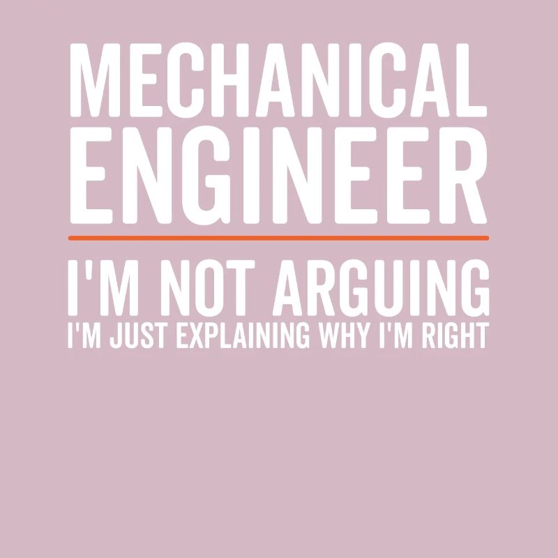 Just Explaining - Mechanical Engineer