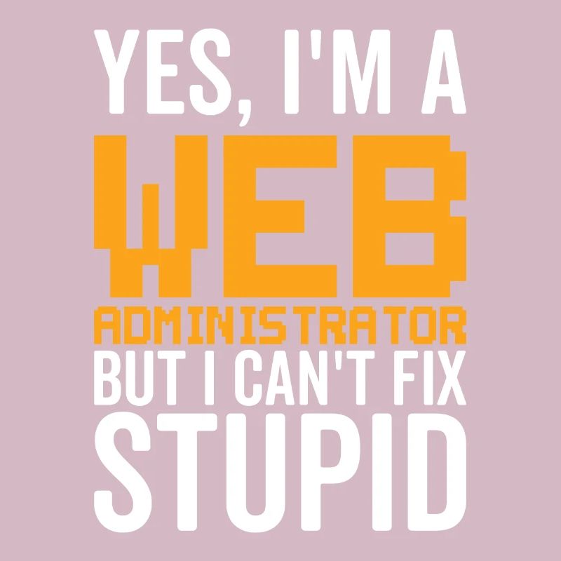 Dumm - Webadministrator