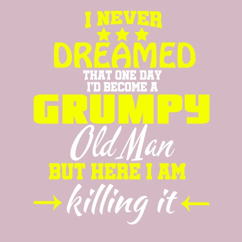 I'd Become A Grumpy Old Man T Shirt, Grumpy T