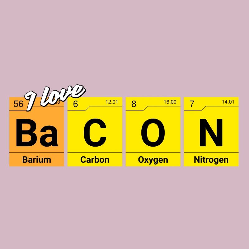 Bacon Liebe Speck Chemie Elemente Geschenk