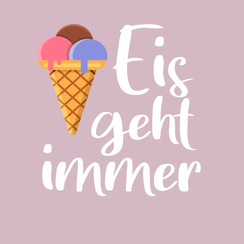 Eis geht immer Eiscreme lustig Spruch Sommer Süß