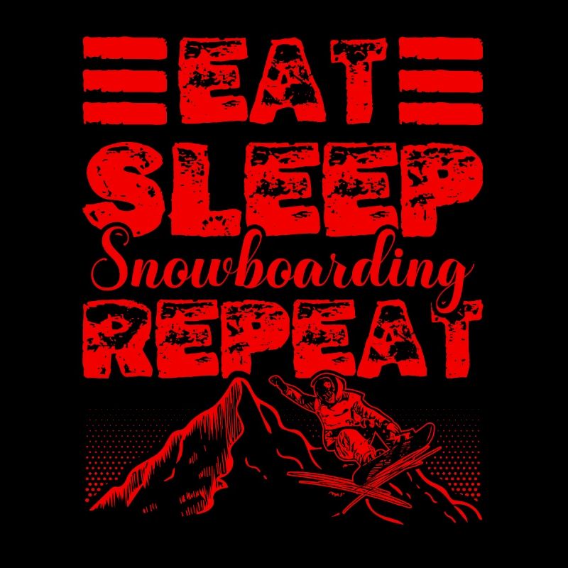 Eat Sleep Snowboarding Repeat