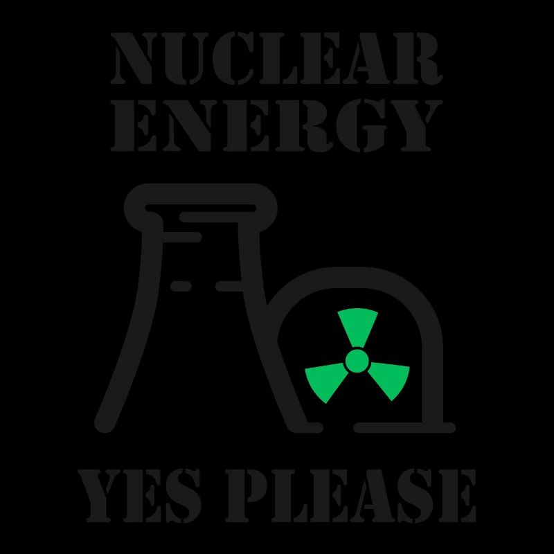 Kernenergie, Ja bitte, Atomkraft