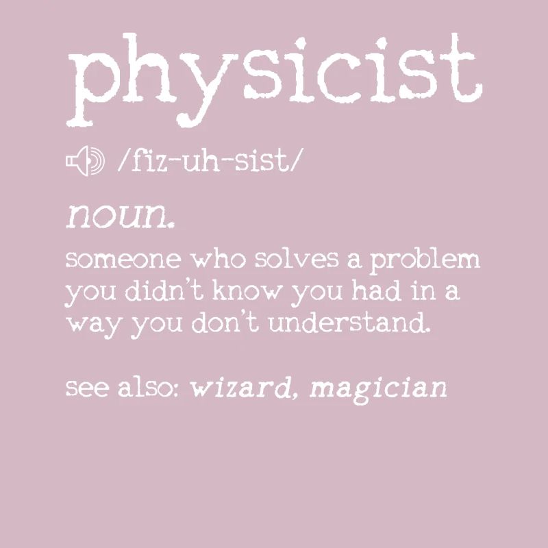 Physiker Definition - Physik Nerd Lustig Geschenk