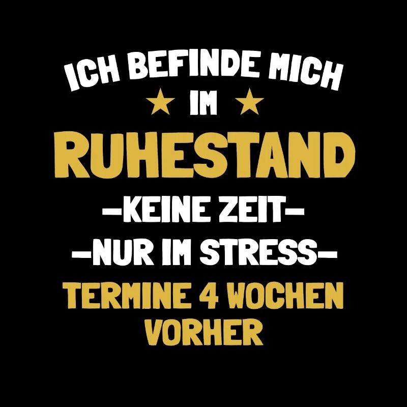 Ich befinde mich im Ruhestand