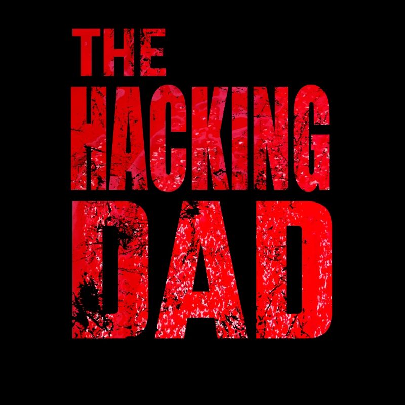 The Hacking Dad Hacker Vater Papa Code Computer
