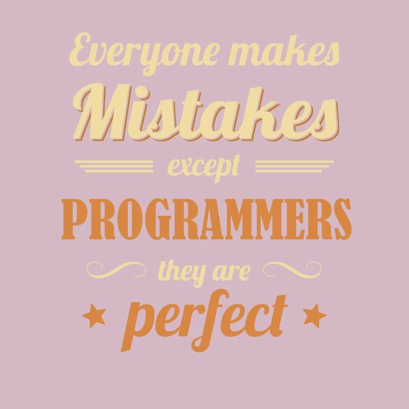 Programmers are Perfect Developer Coder