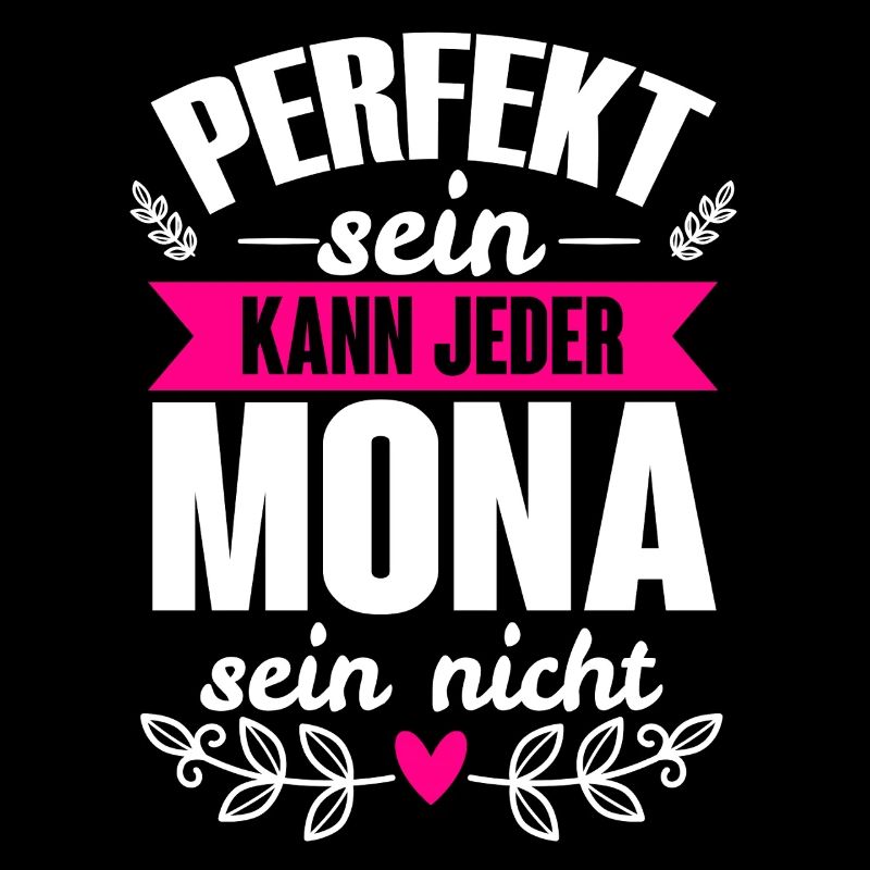 Mona - Perfekt Sein Kann Jeder Mona Sein Nicht