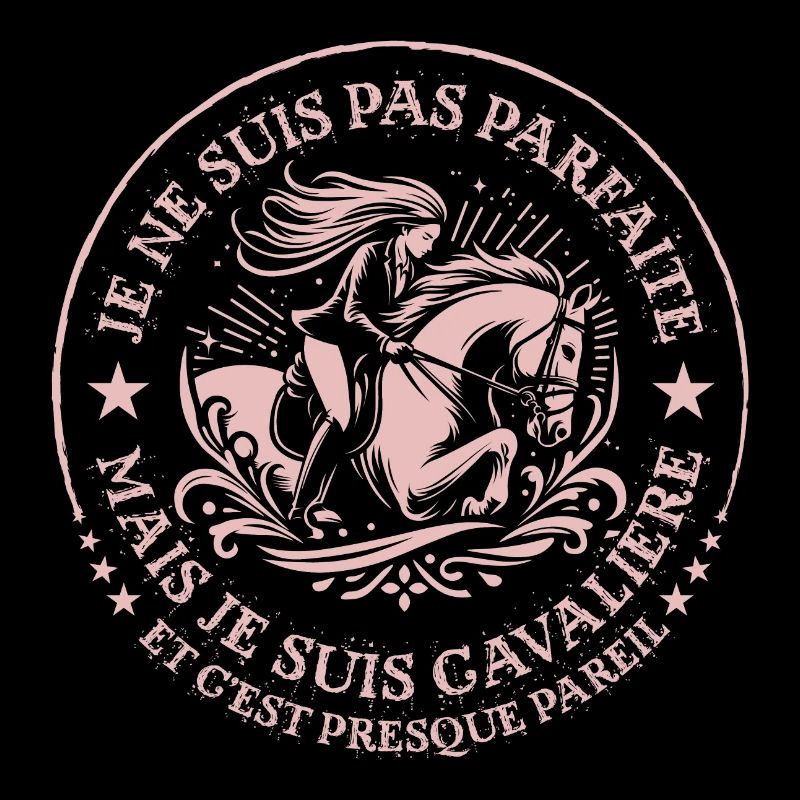 je ne suis pas parfaite mais je suis cavalière