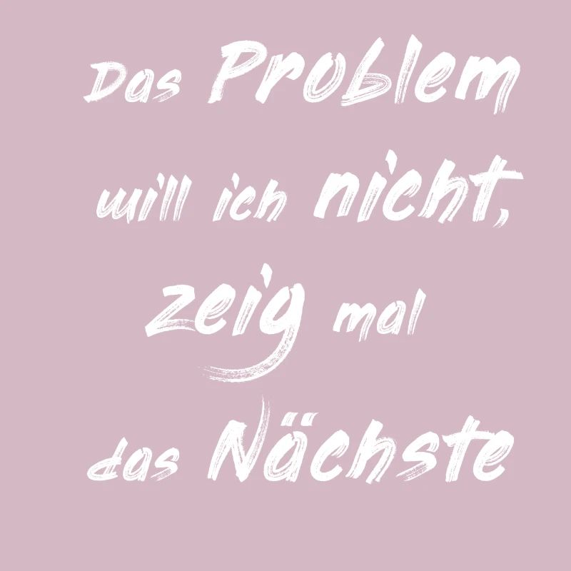 das problem will ich nicht Design