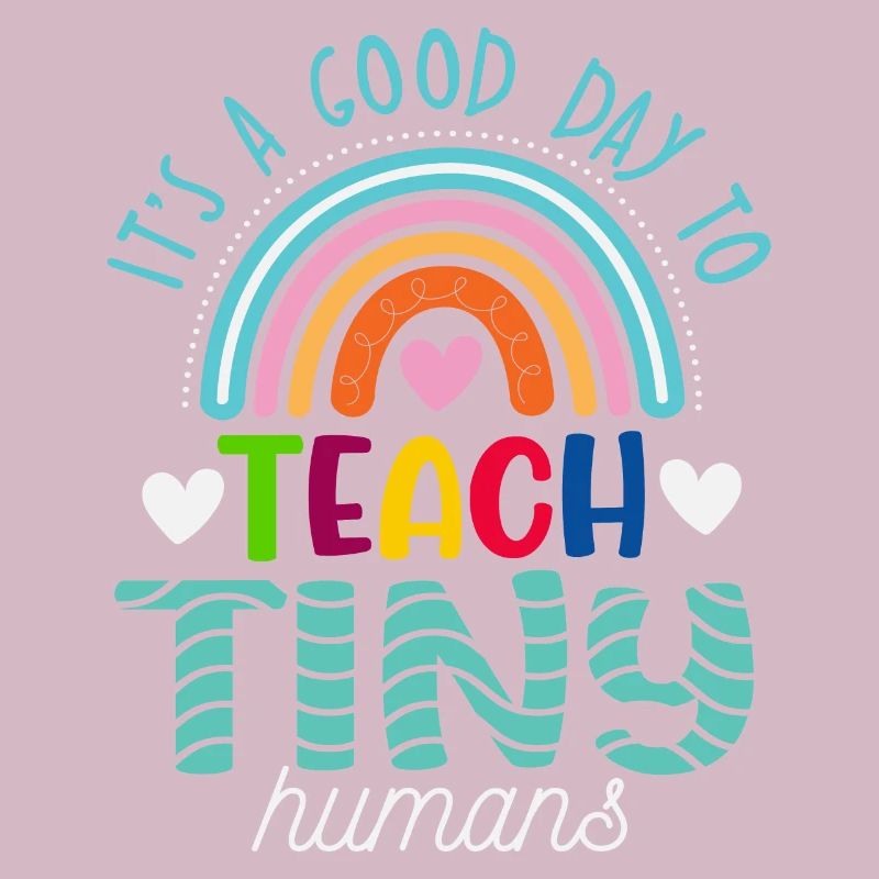 It's A Good Day To Teach Tiny Humans Teaching