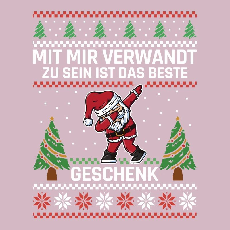 Mit mir verwandt zu sein ist das beste Geschenk