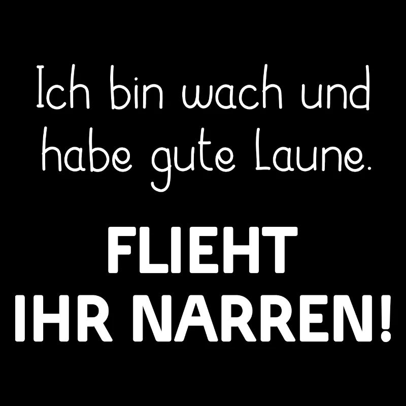 LAUNE AUFSTEHEN MORGEN AUSSTRAHLUNG FRÜH NARREN