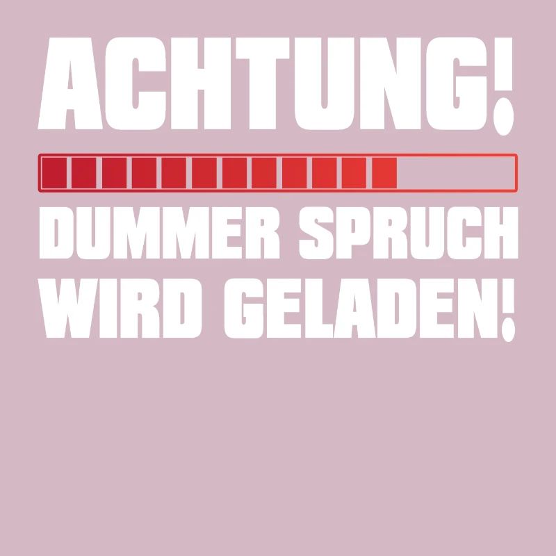 Dummer Spruch wird Geladen