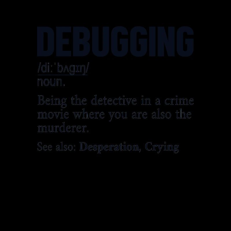 Définition de débogage Développeur Codeur Programmeur