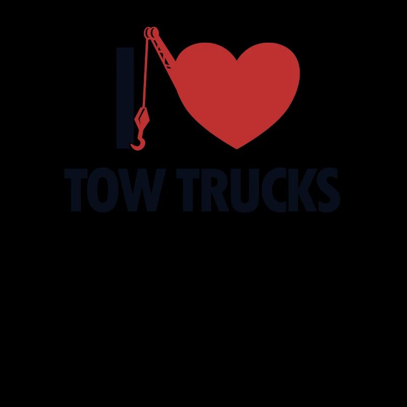 I love Tow Trucks Abschleppdienst Abschlepper