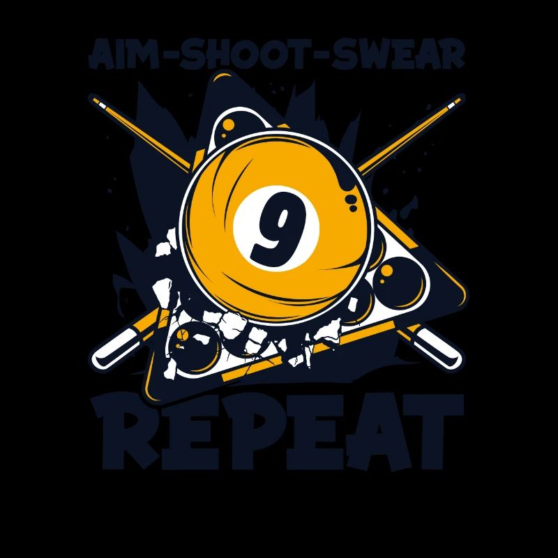 Aim Shoot Swear Repeat Billard de table de billard