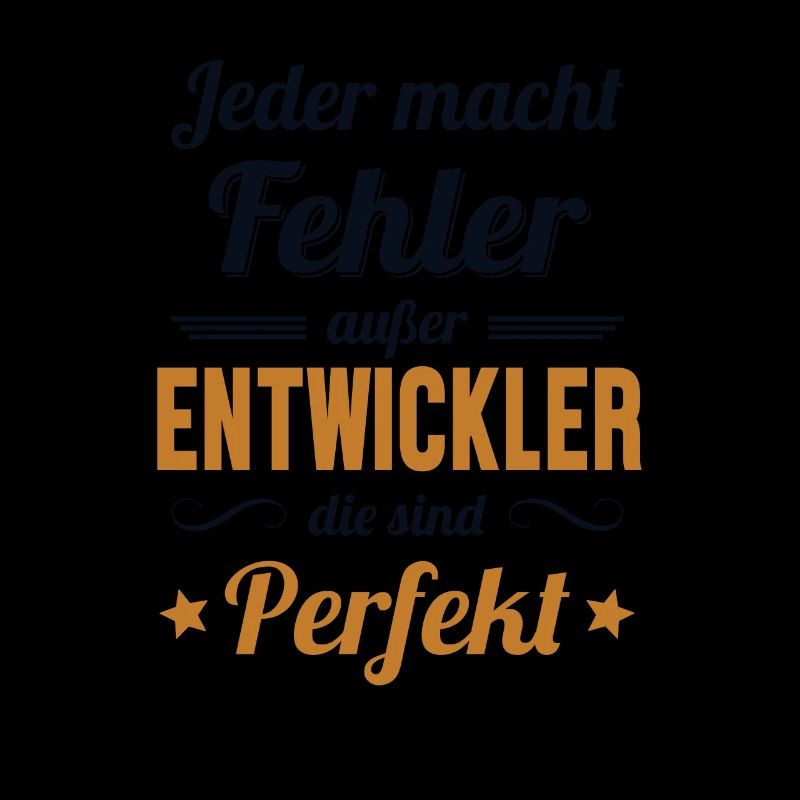 Entwickler Sind Perfekt Developer Coder
