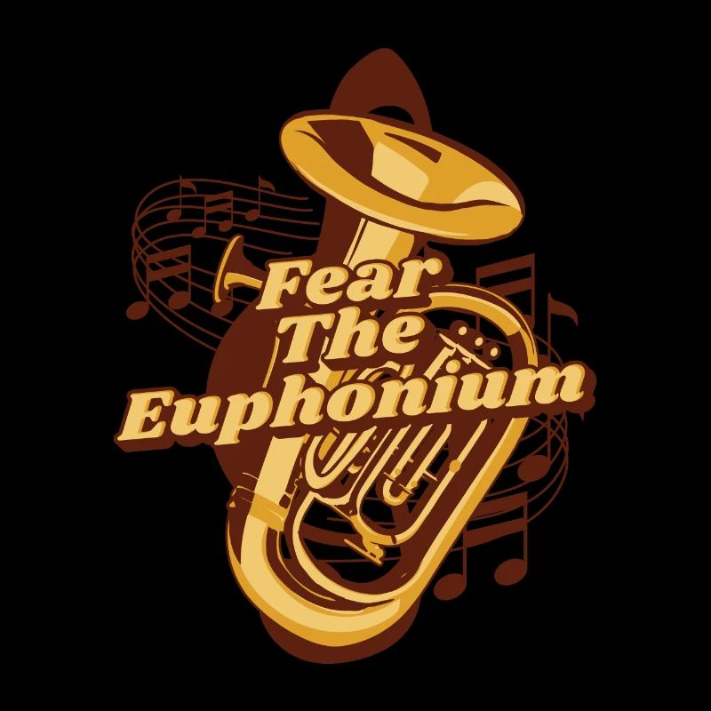 Fear The Euphonium Instrument Euphonist Player