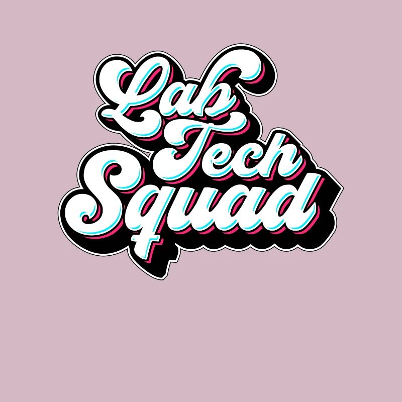 Lab Technician Lab Tech Squad Clinical Laboratory