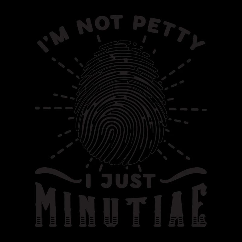 I'm Not Petty I Just Autopsy Forensic Scientist