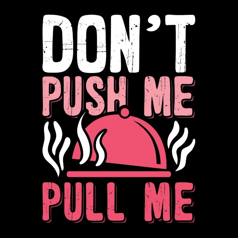 Pulled Pork BBQ Don't Push Me Pull Me BBQ Lover