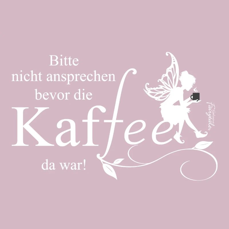 Bitte nicht ansprechen bevor die KafFee da war!