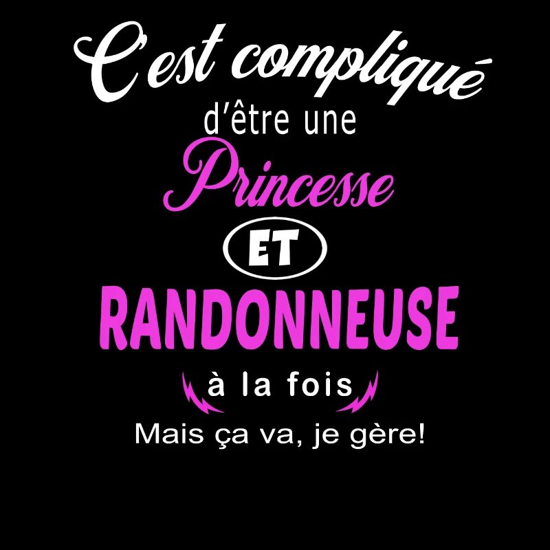 c'est compliqué princesse et randonneuse