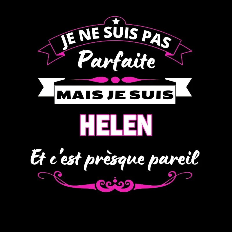 je ne suis pas Parfaite Helen