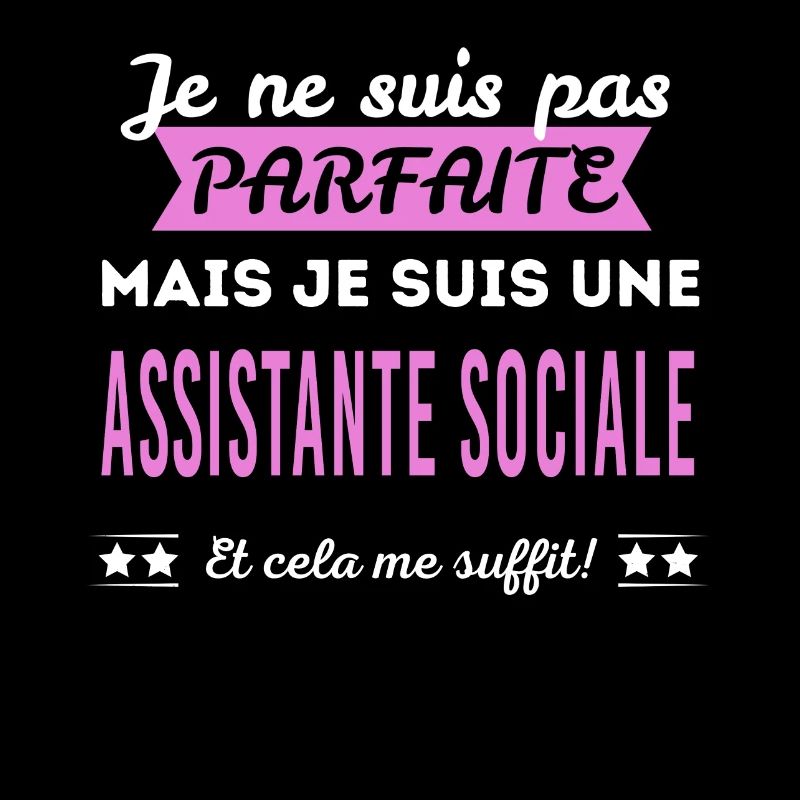 Je ne suis pas parfaite assistante sociale