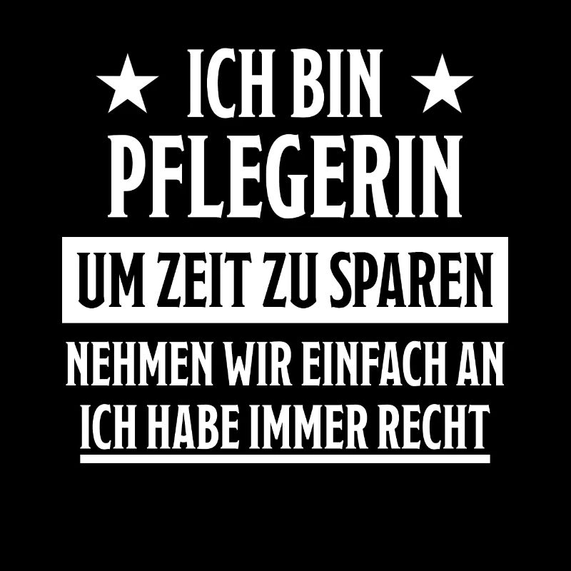 Pflegerin Pflege Lustiger Spruch Krank Geschenk