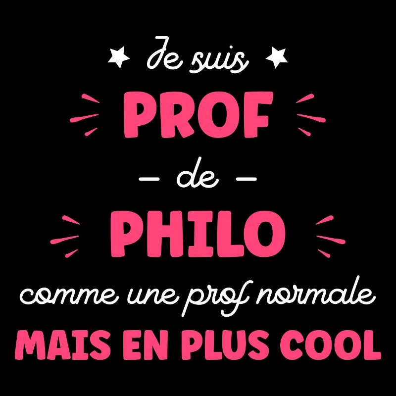 Je suis prof de philo