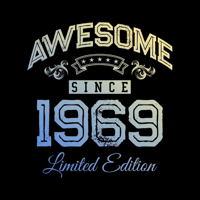 1969 awesome since
