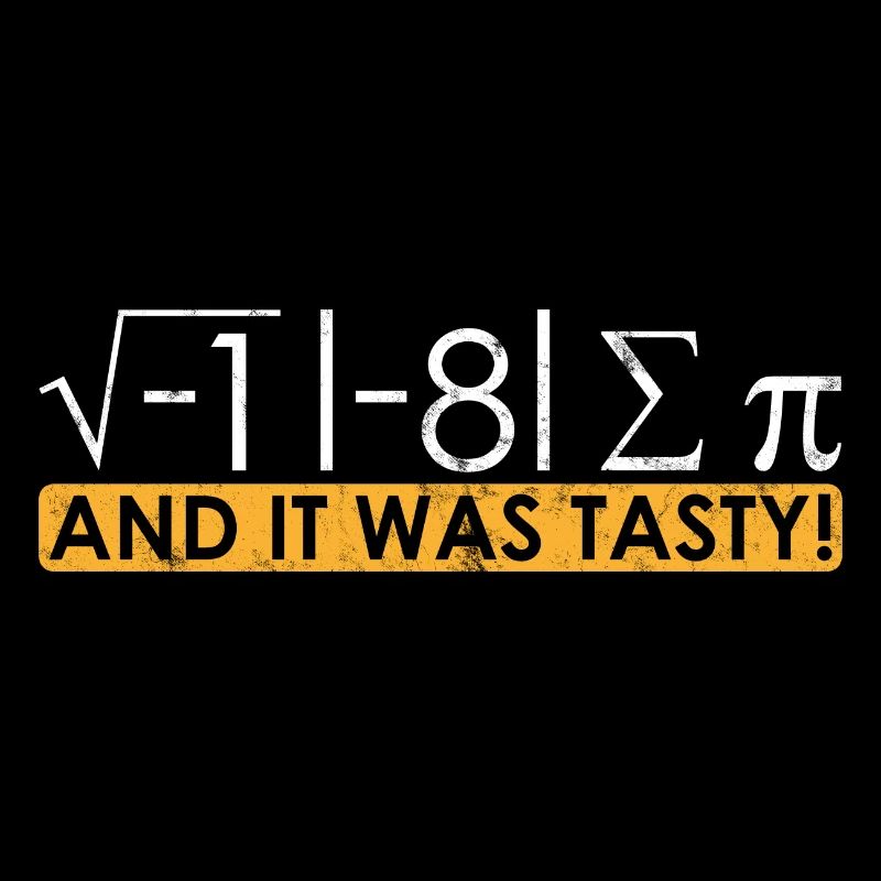 I Ate Some Pi Tasty Math