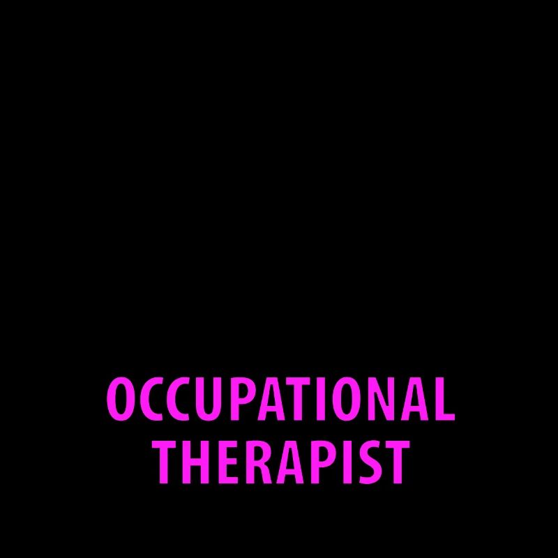 OCCUPATIONAL THERAPIST OCCUPATIONAL THERAPY