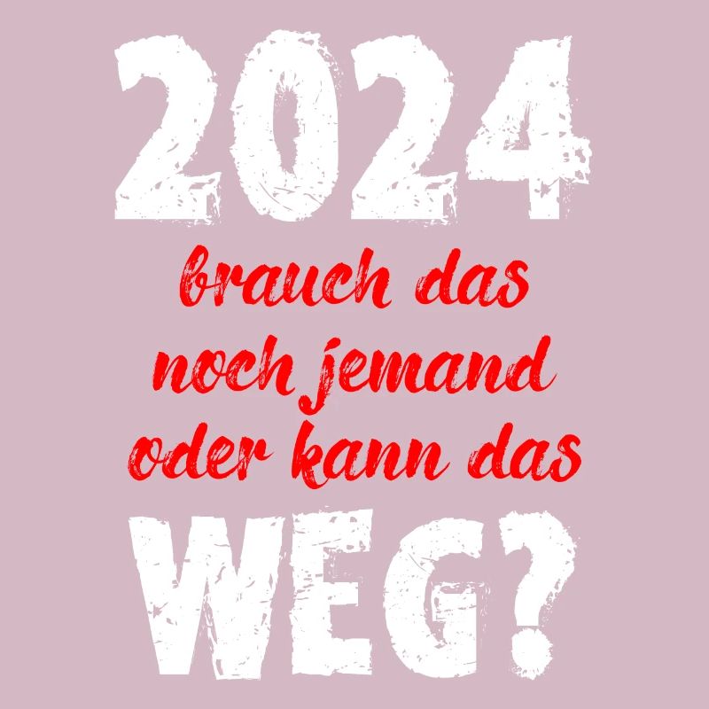2024 Brauch Das Noch Jemand Oder Kann Das Weg Fun