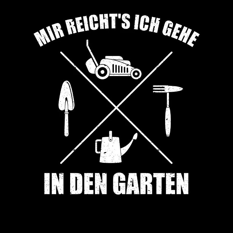 Mir reichts ich gehe in den Garten Gärtner Spruch
