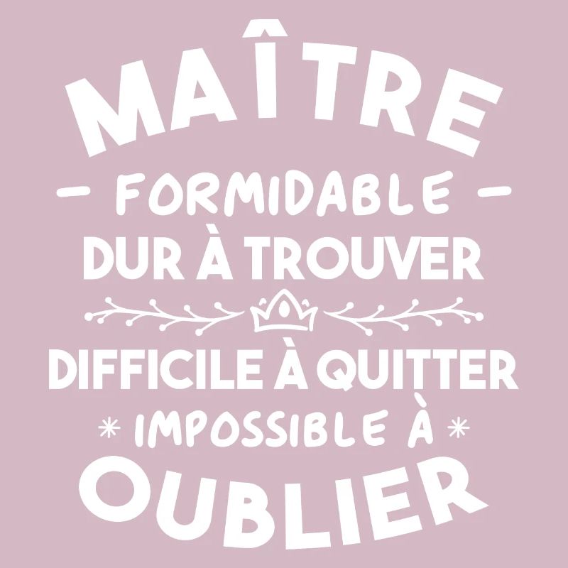 Maître formidable, Cadeau Maître école