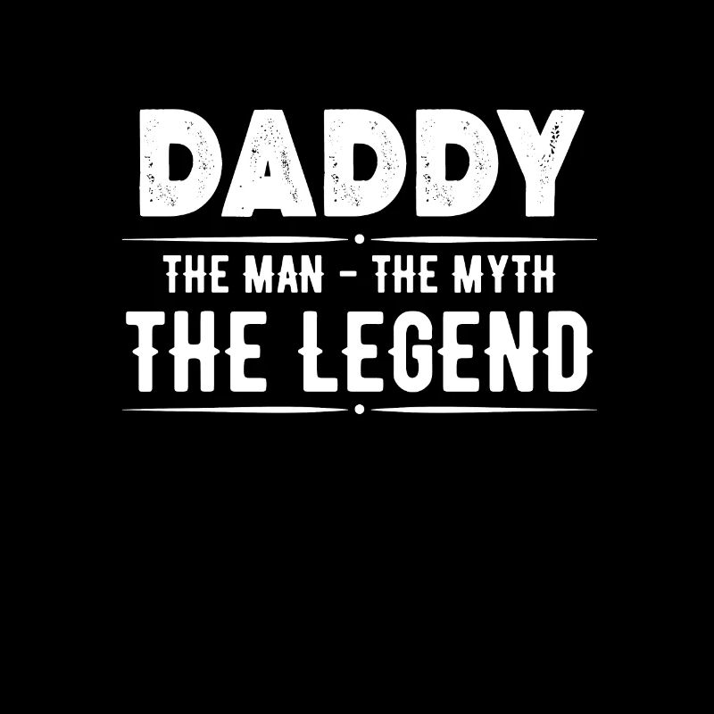 daddy Man Myth Legend