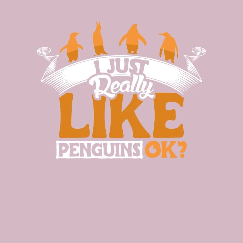 I Really Like Penguins Kaiserpinguin Seevogel