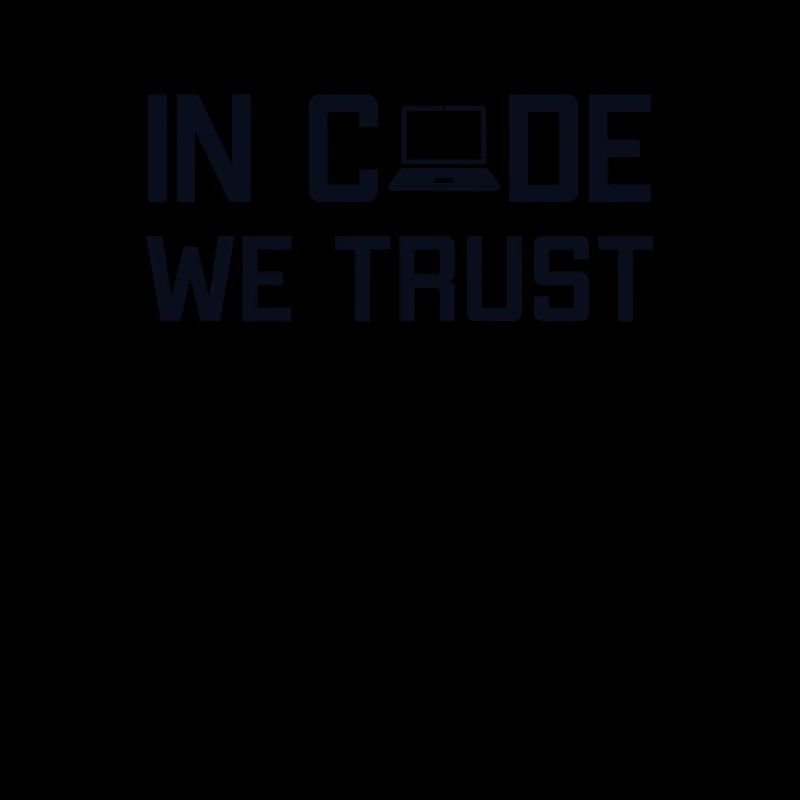 In Code We Trust Softwareingenieur Developer