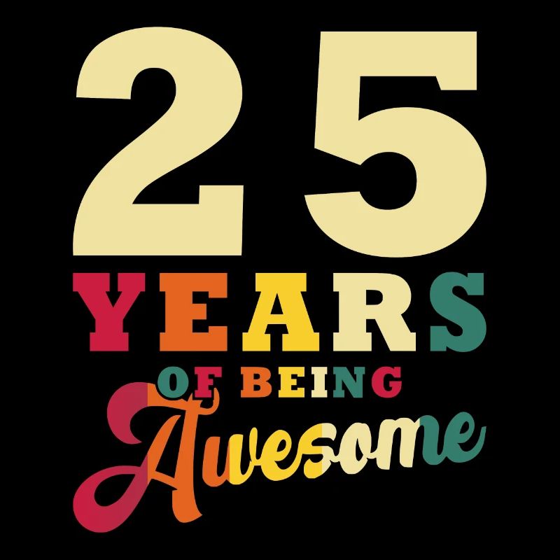 25. Geburtstag Oder Jahrestag 25 Jahre "awesome"