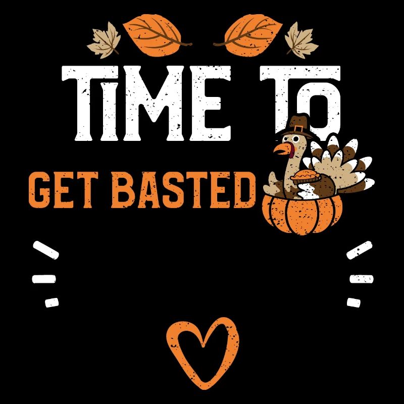 Time to get basted - Thanksgiving